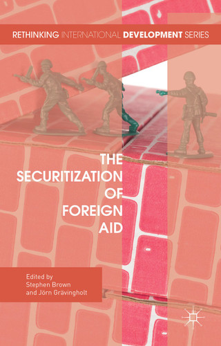 The Securitization of Foreign Aid (Rethinking International Development series) book cover by 