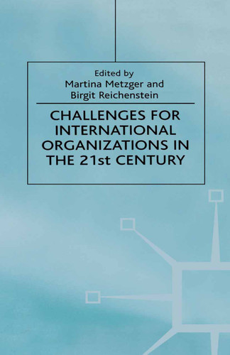 Challenges For International Organizations in the 21st Century: Essays in Honor of Klaus Hüfner book cover by 