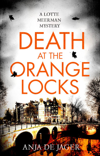 Death at the Orange Locks (Lotte Meerman) book cover by Anja de Jager