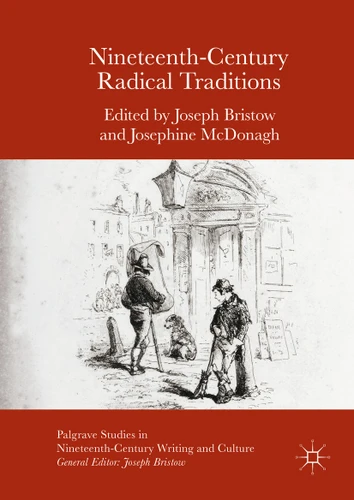 Nineteenth-Century Radical Traditions (Palgrave Studies in Nineteenth-Century Writing and Culture) book cover by 