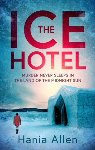 The Ice Hotel book cover by Hania Allen