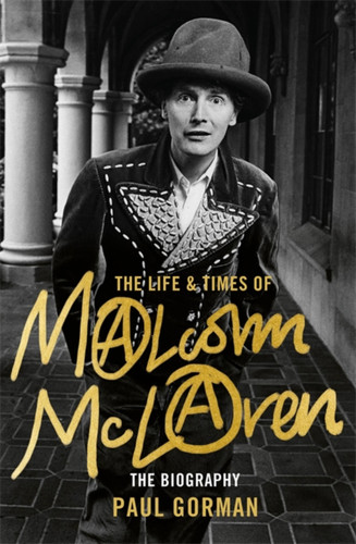 The Life & Times of Malcolm McLaren: The Biography book cover by Paul Gorman