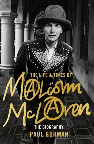 The Life & Times of Malcolm McLaren: The Biography book cover by Paul Gorman