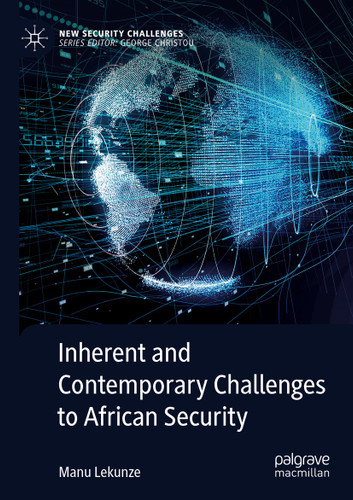 Inherent and Contemporary Challenges to African Security (New Security Challenges) book cover by Manu Lekunze