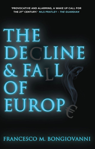 The Decline and Fall of Europe book cover by Francesco M. Bongiovanni