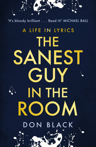 The Sanest Guy in the Room: A Life in Lyrics book cover by Don Black