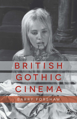 British Gothic Cinema (Palgrave Gothic) book cover by B. Forshaw