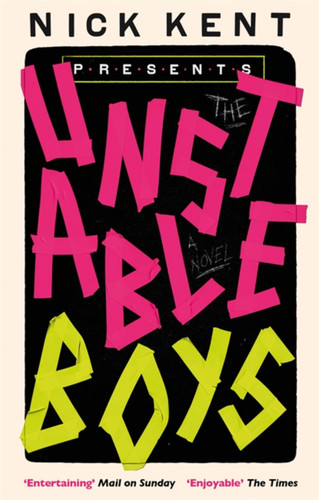 The Unstable Boys: A Novel book cover by Nick Kent