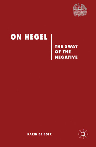 On Hegel: The Sway of the Negative (Renewing Philosophy) book cover by 