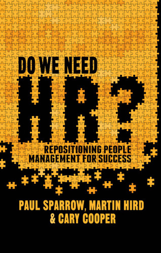 Do We Need HR?: Repositioning People Management for Success book cover by Paul Sparrow, C. Cooper
