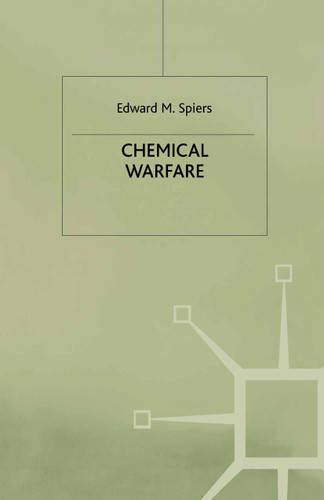 Chemical Warfare book cover by Edward M. Spiers