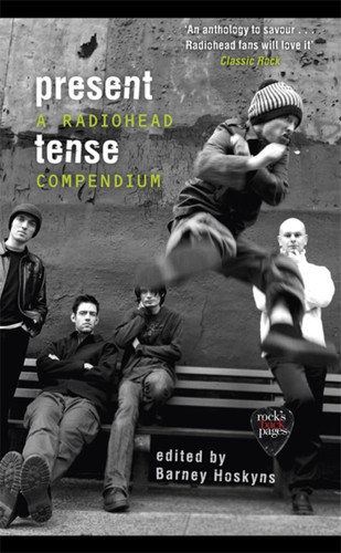 Present Tense: A Radiohead Compendium book cover by 