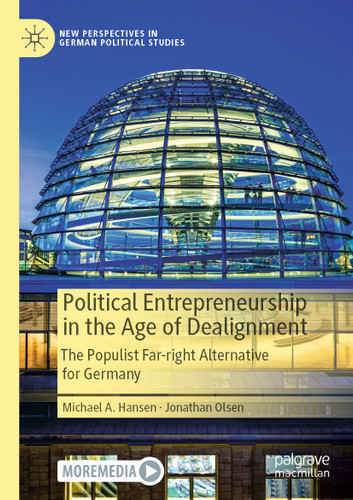 Political Entrepreneurship in the Age of Dealignment: The Populist Far-Right Alternative for Germany (New Perspectives in German Political Studies) book cover by Michael A. Hansen, Jonathan Olsen