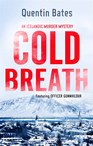 Cold Breath (Gunnhildur Mystery) book cover by Quentin Bates
