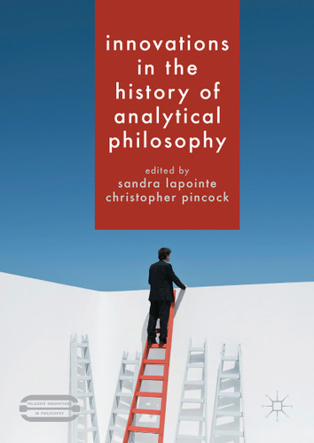 Innovations in the History of Analytical Philosophy (Palgrave Innovations in Philosophy) book cover by 