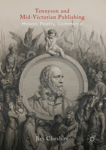 Tennyson and Mid-Victorian Publishing: Moxon, Poetry, Commerce book cover by Jim Cheshire