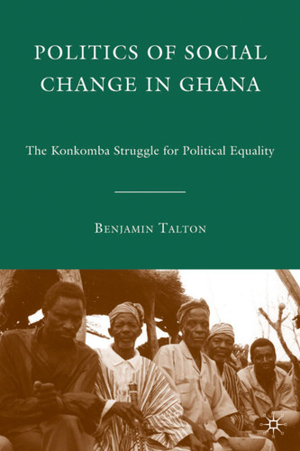 Politics of Social Change in Ghana book cover by B. Talton