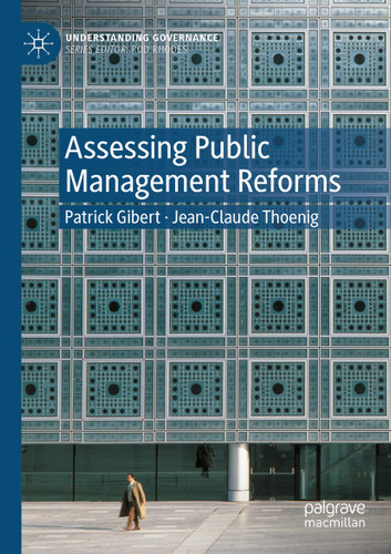 Assessing Public Management Reforms (Understanding Governance) book cover by Patrick Gibert, Jean-Claude Thoenig