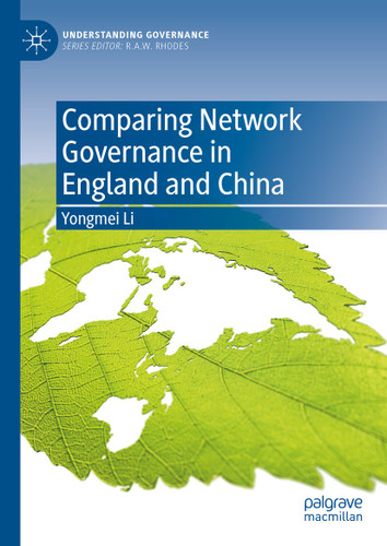 Comparing Network Governance in England and China (Understanding Governance) book cover by Yongmei Li
