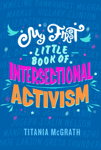 My First Little Book of Intersectional Activism book cover by Titania McGrath