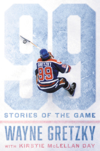 99: Stories of the Game book cover by Wayne Gretzky