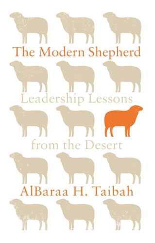 The Modern Shepherd: Leadership Lessons from the Desert book cover by AlBaraa H. Taibah