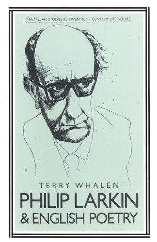 Philip Larkin and English Poetry (Studies in Twentieth-Century Literature) book cover by T. Whalen