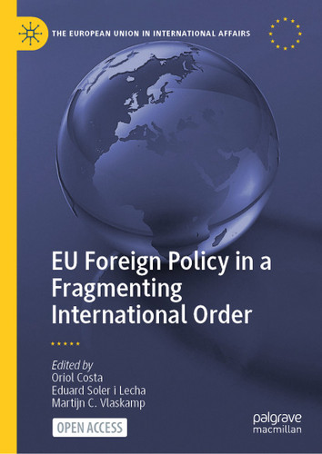 EU Foreign Policy in a Fragmenting International Order (The European Union in International Affairs) book cover by 
