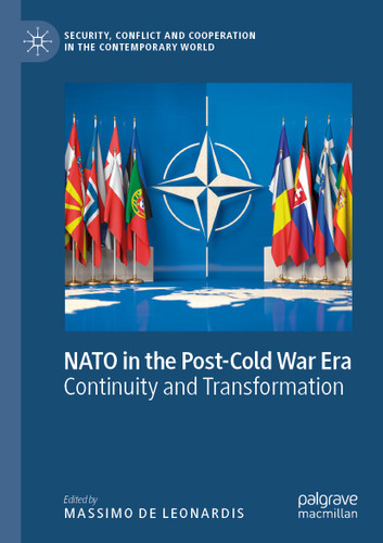 NATO in the Post-Cold War Era: Continuity and Transformation (Security, Conflict and Cooperation in the Contemporary World) book cover by 