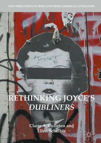 Rethinking Joyce's Dubliners (New Directions in Irish and Irish American Literature) book cover by 