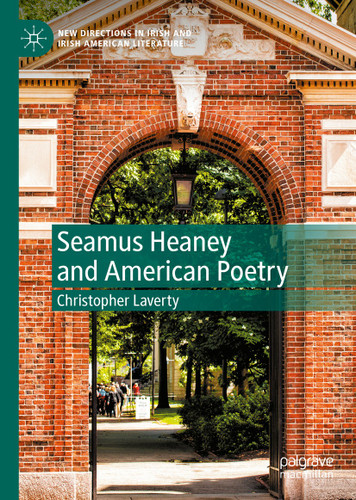 Seamus Heaney and American Poetry (New Directions in Irish and Irish American Literature) book cover by Christopher Laverty