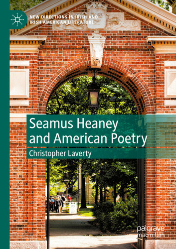 Seamus Heaney and American Poetry (New Directions in Irish and Irish American Literature) book cover by Christopher Laverty