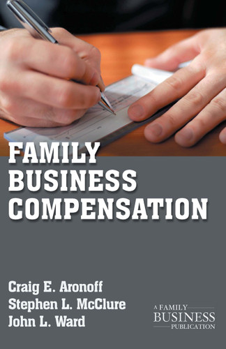 Family Business Compensation (A Family Business Publication) book cover by C. Aronoff, S. McClure, J. Ward