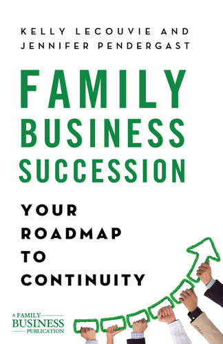 Family Business Succession: Your Roadmap to Continuity (A Family Business Publication) book cover by K. LeCouvie, J. Pendergast