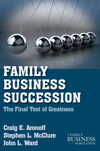 Family Business Succession: The Final Test of Greatness (A Family Business Publication) book cover by C. Aronoff, S. McClure, J. Ward