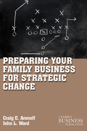 Preparing Your Family Business for Strategic Change (A Family Business Publication) book cover by C. Aronoff, J. Ward