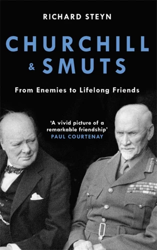 Churchill & Smuts: From Enemies to Lifelong Friends book cover by Richard Steyn