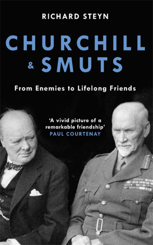 Churchill & Smuts: From Enemies to Lifelong Friends book cover by Richard Steyn