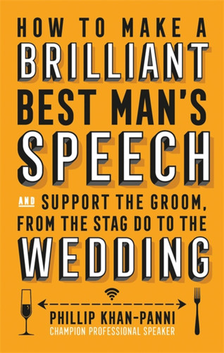 How To Make a Brilliant Best Man's Speech book cover by Phillip Khan-Panni