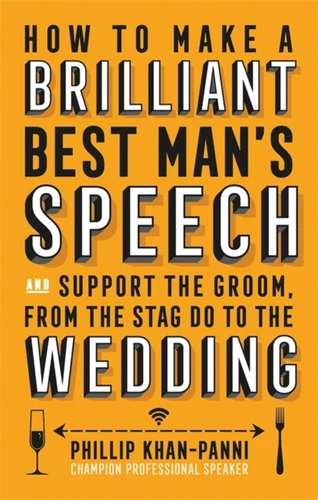 How To Make a Brilliant Best Man's Speech book cover by Phillip Khan-Panni