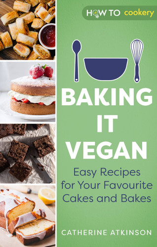 Baking it Vegan: Easy Recipes for Your Favourite Cakes and Bakes book cover by Catherine Atkinson