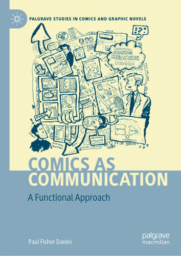 Comics as Communication: A Functional Approach (Palgrave Studies in Comics and Graphic Novels) book cover by Paul Fisher Davies