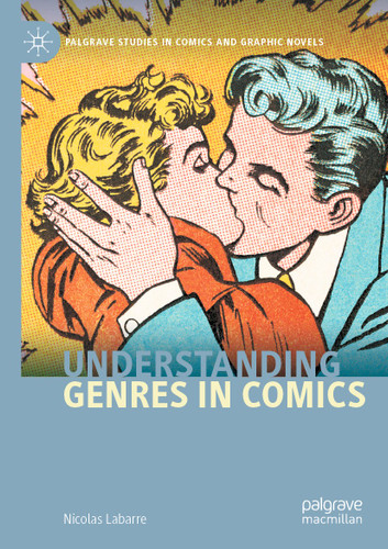 Understanding Genres in Comics (Palgrave Studies in Comics and Graphic Novels) book cover by Nicolas Labarre