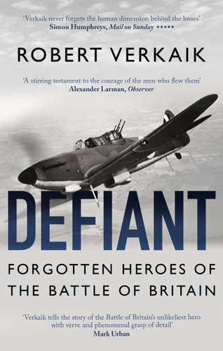 Defiant: The Untold Story of the Battle of Britain book cover by Robert Verkaik