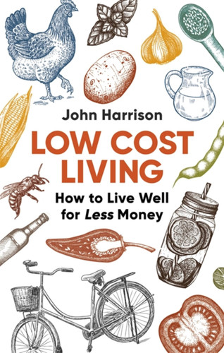 Low-Cost Living 2nd Edition: How to Live Well for Less Money book cover by John Harrison