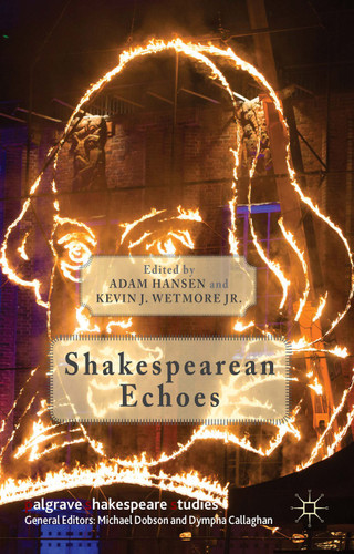 Shakespearean Echoes (Palgrave Shakespeare Studies) book cover by Kevin J. Wetmore Jr.