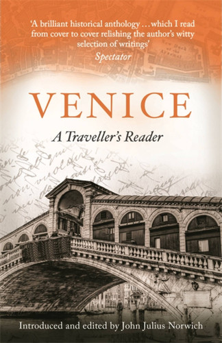 Venice: A Traveller's Reader book cover by John Julius Norwich