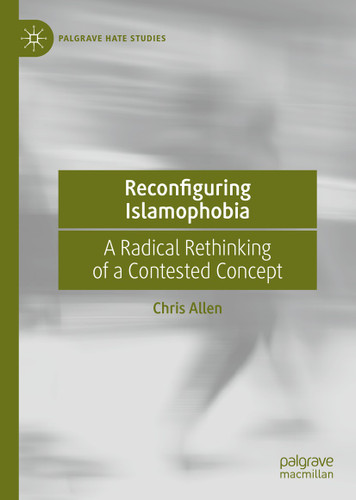 Reconfiguring Islamophobia: A Radical Rethinking of a Contested Concept (Palgrave Hate Studies) book cover by Chris Allen