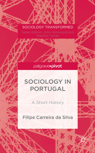 Portuguese Sociology: A History (Sociology Transformed) book cover by 
