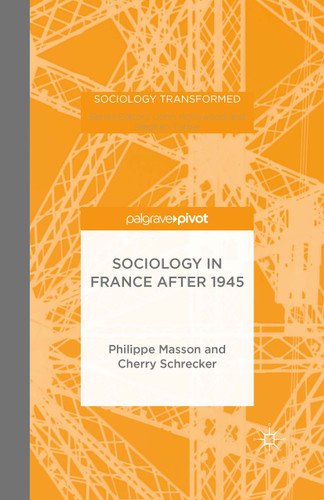 Sociology in France after 1945 (Sociology Transformed) book cover by P. Masson, C. Schrecker